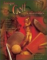 Antique Golf Collectibles Identification and Value Guide