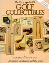 The Encyclopedia of Golf Collectibles: A Collectors Identification and Value Guide